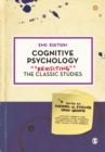 Image for Cognitive psychology  : revisiting the classic studies