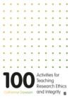 Image for 100 activities for teaching research ethics and integrity