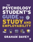 Image for The Psychology Student&#39;s Guide to Study and Employability