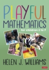 Image for Playful Mathematics: For Children 3 to 7