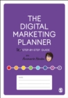 Image for The digital marketing planner: your step-by-step guide