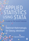 Image for Applied Statistics Using Stata: A Guide for the Social Sciences