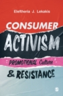 Image for Consumer Activism: Promotional Culture and Resistance