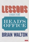 Image for Lessons from the Head&#39;s Office