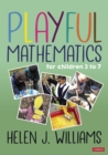 Image for Playful Mathematics: For children 3 to 7