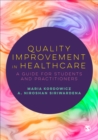 Image for Quality Improvement in Healthcare: A Guide for Students and Practitioners