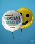 Image for Welcome to Social Theory