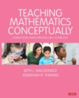 Image for Teaching mathematics conceptually  : guiding instructional principles for 5-10 year olds