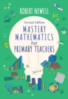 Image for Mastery Mathematics for Primary Teachers