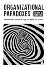 Image for Organizational Paradoxes: Theory and Practice