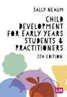 Child development for early years students and practitioners - Neaum, Sally