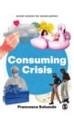 Image for Consuming Crisis