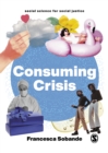 Image for Consuming Crisis: Commodifying Care and COVID-19