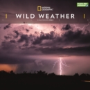 Image for Wild Weather National Geographic Square Wall Calendar 2022