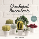 Image for Crocheted Succulents Square Wall Calendar 2024