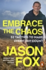 Image for Embrace the chaos  : 52 tactics to make every day count