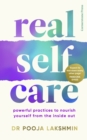 Image for Real self-care  : powerful practices to nourish yourself from the inside out