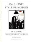 Image for The Chanel style principles  : be inspired, transform how you dress