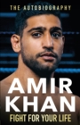 Fight for your life - Khan, Amir