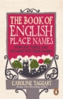 Image for The book of English place names  : how our towns and villages got their names