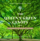 Image for The Queen&#39;s green canopy  : ancient woodlands and trees