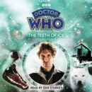 Image for The teeth of ice  : 8th Doctor audio original