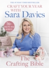 Image for Craft your year with Sara Davies: the crafting bible