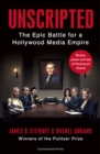 Image for Unscripted  : the epic battle for a Hollywood media empire