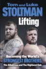 Image for Lifting: Becoming the World&#39;s Strongest Brothers