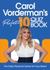 Image for Carol Vorderman’s Perfect 10 Quiz Book