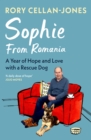 Image for Sophie From Romania : A Year of Love and Hope with a Rescue Dog