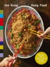 Image for Kung food  : Chinese American recipes from a third-culture kitchen