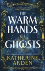 Image for The warm hands of ghosts
