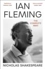 Image for Ian Fleming : The Complete Man