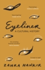 Image for Eyeliner  : a cultural history
