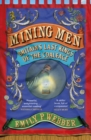 Image for Mining men: Britain&#39;s last kings of the coalface