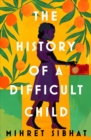 Image for The History of a Difficult Child