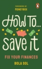 Image for How to save it  : fix your finances