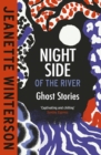 Image for Night Side of the River : Dazzling new ghost stories from the Sunday Times bestseller