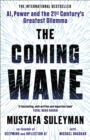 Image for The Coming Wave : The instant Sunday Times bestseller from the ultimate AI insider