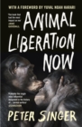Image for Animal liberation now  : the definitive classic renewed