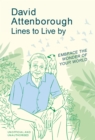 Image for David Attenborough Lines to Live By: Embrace the Wonder of Your World