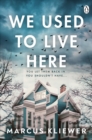 Image for We used to live here