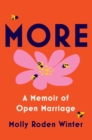 Image for More  : a memoir of open marriage