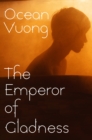 Image for The Emperor of Gladness