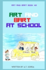 Image for Art and Bart at School : Book Two