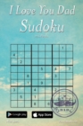 Image for I Love You Dad Sudoku - 276 Logic Puzzles