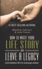 Image for How to Write Your Life Story and Leave a Legacy