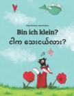 Image for Bin ich klein? ??? ?????????? : Kinderbuch Deutsch-Birmanisch/Burmesisch (bilingual/zweisprachig)