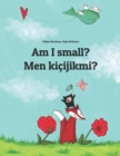 Image for Am I small? Men kicijikmi?